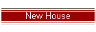 New House